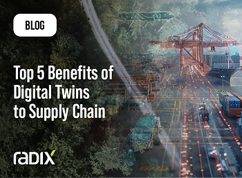 Top 5 Benefits of Digital Twins to Supply Chain