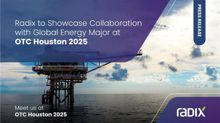 Radix to Showcase Partnership with Global Energy Major at OTC Houston 2025