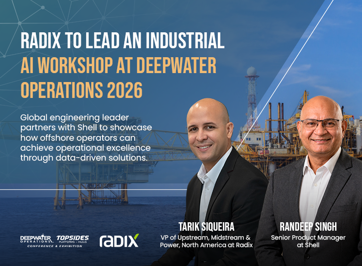 Radix to Lead an Industrial AI Workshop at Deepwater Operations 2026