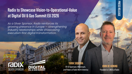 Radix to Showcase Vision-to-Operational-Value at Digital Oil & Gas Summit EU 2026