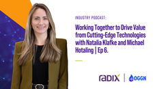 Industry Podcast: Working Together to Drive Value from Cutting-Edge Technologies with Natalia Klafke and Michael Hotaling | Ep 6.