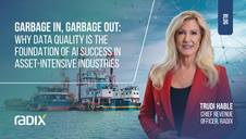 Garbage In, Garbage Out: Why Data Quality Is the Foundation of AI Success in Asset-Intensive Industries