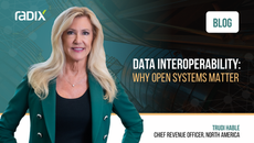 DATA INTEROPERABILITY: WHY OPEN SYSTEMS MATTER