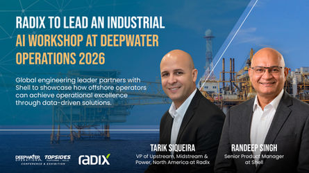 Radix to Lead an Industrial AI Workshop at Deepwater Operations 2026