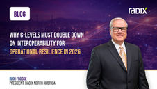 WHY C-LEVELS MUST DOUBLE DOWN ON INTEROPERABILITY FOR OPERATIONAL RESILIENCE IN 2026