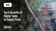 Top 5 Benefits of Digital Twins to Supply Chain 