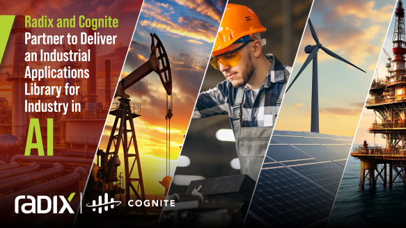 Radix and Cognite Partner to Deliver Industrial Applications Library for Industry