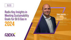 Radix Key Insights in Meeting Sustainability Goals for Oil & Gas in 2024  Author: Tarik Siqueira, Head of Power, North America  