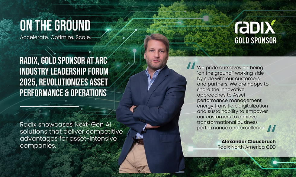 Radix, Gold Sponsor at ARC Industry Leadership Forum 2025, Revolutionizes Asset Performance & Operations