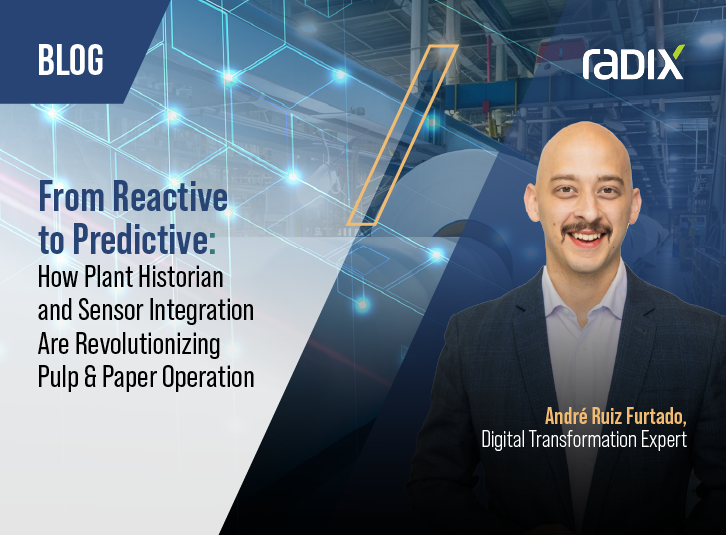 From Reactive to Predictive: How plant historian and sensor integration are revolutionizing pulp & paper operations