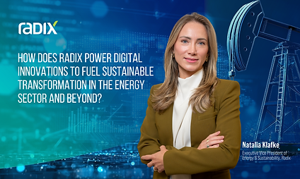 How does Radix power digital innovations to fuel sustainable transformation in the energy sector and beyond?